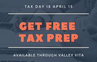 Get Free Tax Prep Help with Valley VITA, tax day is april 15 
