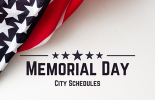Memorial Day Schedules